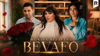 Munisa Rizayeva - Bevafo (Official Music Video)