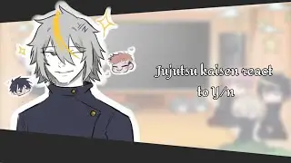 |《Jujutsu kaisen react to Y/n》|