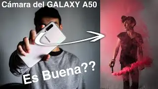 CAMARA del Samsung Galaxy A50 | ¿Es buena? | Probando Video y fotografía.