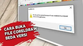 Cara Buka File Corel Beda Versi Tanpa Install Coreldraw Baru