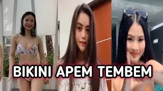 KUMPULAN VIDEO TIKTOK BIKINI GUNUNG GEDE APEM TEMBEM