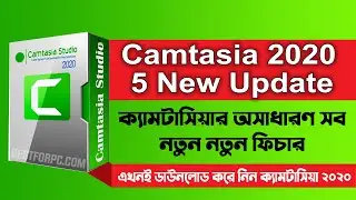 new feature on camtasia 2020 and download bangla tutorial