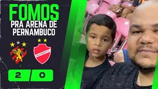Vlog - FOMOS PRA ARENA DE PERNAMBUCO - SPORT X VILA NOVA