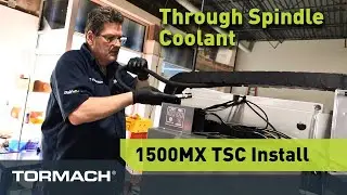 The Tormach 1500MX - Through Spindle Coolant (TSC) Installation