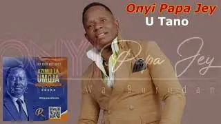Onyi Papa Jey ][ Raila 2022 - U Tano Inawezekana ][ Official Audio