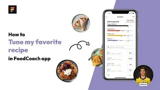 How to tune my favorite meal in FoodCoach app? | FoodCoach tutorials