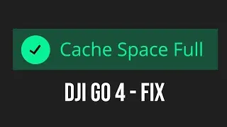 DJI Cache Space Full Error, FIXED - Mavic, Spark, Phantom, Mavic 2