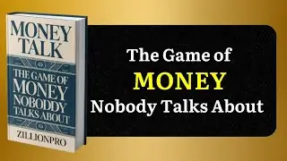 MONEY TALK: The Game of Money Nobody Talks About | Audiobook