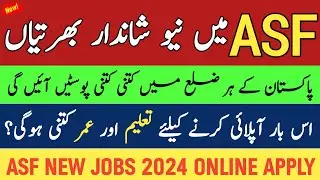 ASF New Jobs 2024 || Today jobs in pakistan 2024 || Jobs in pakistan 2024 || Asf update 2024