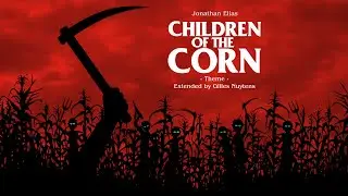 Jonathan Elias - Children of the Corn - Theme [Extended by Gilles Nuytens]
