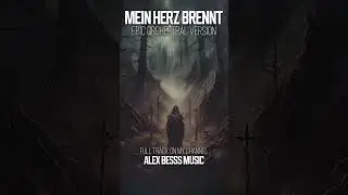 RAMMSTEIN - MEIN HERZ BRENNT | EPIC VERSION  