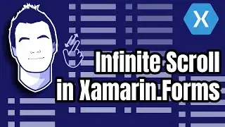 Infinite Scroll with Xamarin.Forms CollectionView