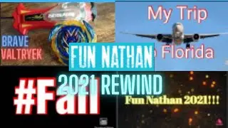 Fun Nathan 2021 REWIND!