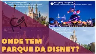 Quantos PARQUES da DISNEY existem pelo mundo?