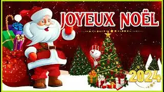 Musique de Noel en Francais 2024 ❄️ Des Chansons de Noël en Français 2024 ❄️ Joyeux Noël 2024