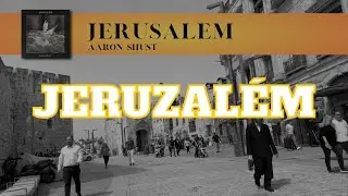 Aaron Shust - Jerusalem | Jeruzalém