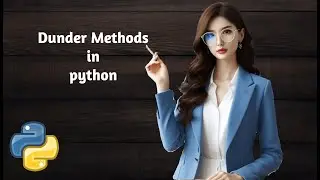 #10 Dunder Methods|Magic Methods|Special methods in python|python for beginners|OOP