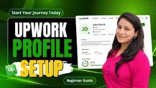 How to Create an Upwork Profile for Beginners (Step-by-Step 2026) 
