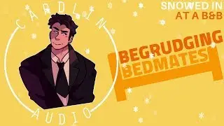ASMR Voice: Begrudging Bedmates [M4A] [Snowed in together] [Old frenemies]