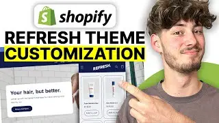 How To Customize Shopify Refresh Theme (Step By Step Tutorial)