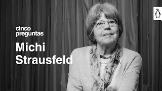 Cinco preguntas a Michi Strausfeld
