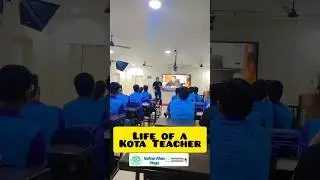 Life Of A Kota Teacher 