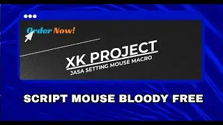 SCRIPT MACRO MOUSE BLOODY LENGKAP FREE EDISI 600 SUSBCRIBER !!
