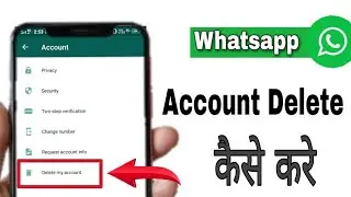 How to  Delete whatsapp account permanently || whatsapp account Delete kaise kare_? Hindi 2020