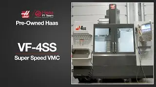 🇬🇧 Haas Pre-Owned VF-4SS Super Speed VMC