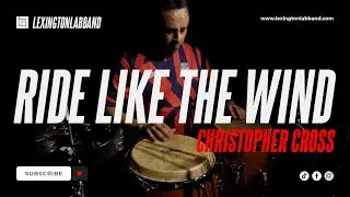 Ride Like The Wind [Christopher Cross] • Lexington Lab Band