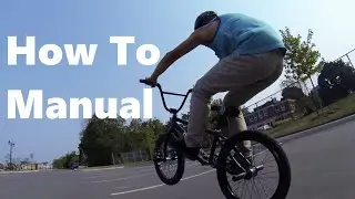 How To Manual BMX