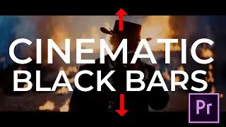Adding Cinematic Black Bars
