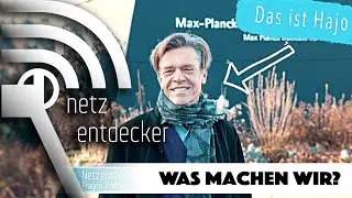 Netzentdecker #1 - Was machen wir?