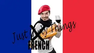 Just French Things || CopyCatChannel