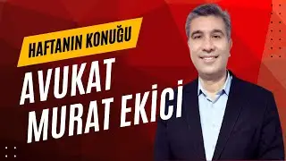 Hülya Sarı ile Gündem Özelin konuğu Av  Murat Ekici