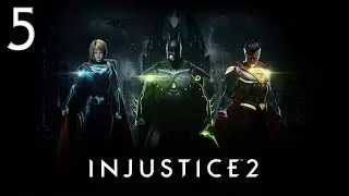 Прохождение Injustice 2 (с вебкой) — Часть 5: Последняя надежда Криптона / Три царя