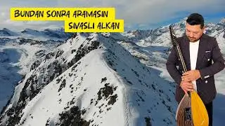 Sivaslı ALKAN  - Bundan Sonra Aramasın - 2025