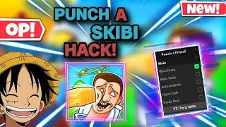 NEW! Punch a Skibi OP GUI! (AUTOWINS, AUTO TRAIN, MORE)