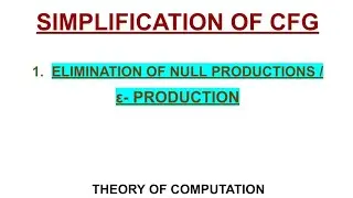 43. Elimination of Null Productions from CFG ( simplification of CFG)