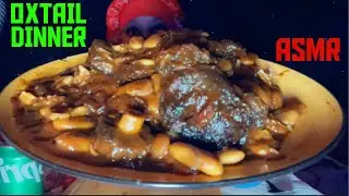OXTAIL DINNER|LETS EAT|#THEREALLADYREDASMR😜