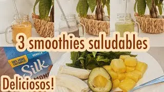 3 smoothies deliciosos y saludables para toda la familia!