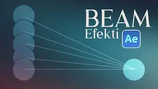 BEAM EFEKTİ | After Effects Dersleri