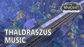 Thaldraszus Music - World of Warcraft Dragonflight