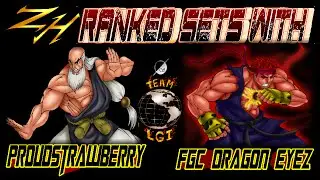 Ranked Sets with_ ProudStrawberry _FGC DRAGON EYEZ