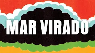 Bixiga 70 - Mar Virado (visualizer)