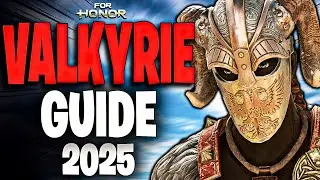 Valkyrie 2025 | The BEST For Honor Guide