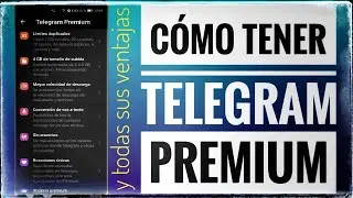 🌟🌟 Cómo tener TELEGRAM PREMIUM y todo lo que nos ofrece 🌟🌟