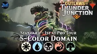 ⚪🔵⚫🔴🟢 5-Color Domain 1st Place at Pro Tour | Outlaws of Thunder Junction OTJ Standard MTG Arena Bo1