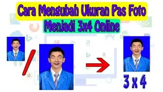 Cara Mengubah Ukuran Pas Foto Menjadi 3x4 Online Tanpa Aplikasi