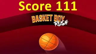 Basket Boy Rush (Gamme) Score 111